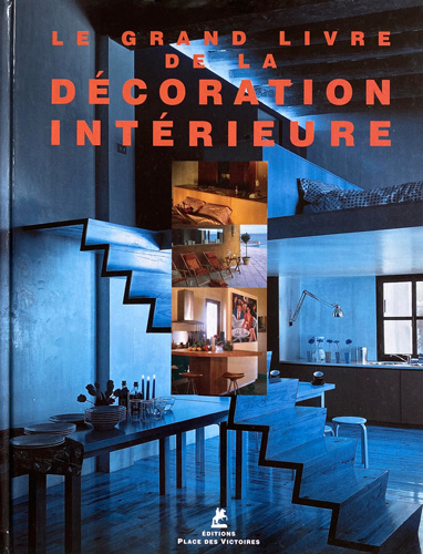 LE GRAND LIVRE DE LA DÉCORATION INTERIOR